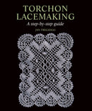 Torchon Lacemaking : A step-by-step guide-9781847972019