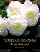 Tuberous Begonias : An Essential Guide-9781847972316