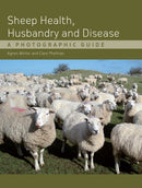 Sheep Health, Husbandry and Disease : A Photographic Guide-9781847972354