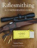 Riflesmithing : A Comprehensive Guide-9781847972408