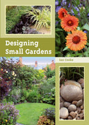 Designing Small Gardens-9781847972903