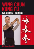Wing Chun Kung Fu : Weapons Training-9781847973887