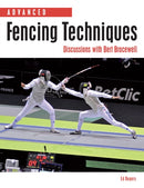 Advanced Fencing Techniques : Discussions with Bert Bracewell-9781847974938