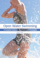 Open Water Swimming : A Complete Guide for Swimmers and Triathletes-9781847976093