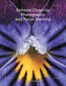 Extreme Close-Up Photography and Focus Stacking-9781847977199