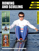 Rowing and Sculling : Skills. Training. Techniques-9781847977465