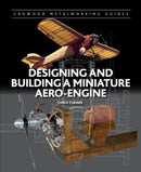 Designing and Building a Miniature Aero-Engine-9781847977762