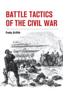 Battle Tactics of the Civil War-9781847977892