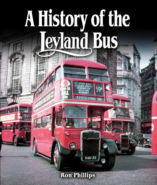 A History of the Leyland Bus-9781847978776