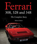 Ferrari 308, 328 and 348 : The Complete Story-9781847978851