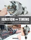 Ignition and Timing : A Guide to Rebuilding, Repair and Replacement-9781847979735
