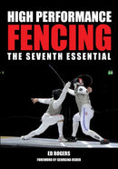 High Performance Fencing : The Seventh Essential-9781847979858