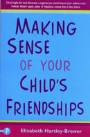 Making Sense of Your Child's Friendships-9781848120020