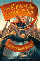 Mice of the Round Table 3: Merlin's Last Quest-9781848126848