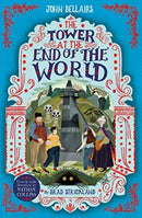 The Tower at the End of the World - The House With a Clock in Its Walls 9-9781848128743