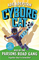 Cyborg Cat: Rise of the Parsons Road Gang-9781848128996
