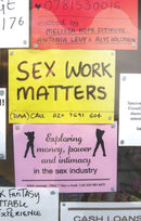 Sex Work Matters : Exploring Money, Power, and Intimacy in the Sex Industry-9781848134348