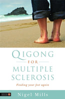 Qigong for Multiple Sclerosis : Finding Your Feet Again-9781848190191