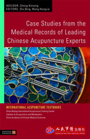 Case Studies from the Medical Records of Leading Chinese Acupuncture Experts-9781848190467