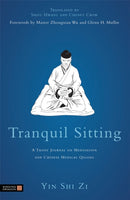 Tranquil Sitting : A Taoist Journal on Meditation and Chinese Medical Qigong-9781848191129