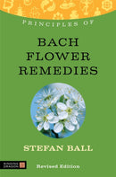 Principles of Bach Flower Remedies : What it is, how it works, and what it can do for you-9781848191426