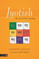 Jyotish : The Art of Vedic Astrology-9781848192102