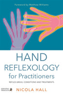 Hand Reflexology for Practitioners : Reflex Areas, Conditions and Treatments-9781848192805