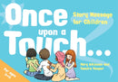 Once Upon a Touch... : Story Massage for Children-9781848192874