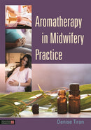 Aromatherapy in Midwifery Practice-9781848192881