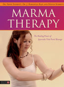 Marma Therapy : The Healing Power of Ayurvedic Vital Point Massage-9781848192966