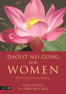 Daoist Nei Gong for Women : The Art of the Lotus and the Moon-9781848192973