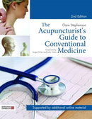 Acupuncturist''s Guide to Conventional Medicine, Second Edition