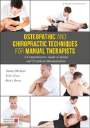 Osteopathic and Chiropractic Techniques for Manual Therapists : A Comprehensive Guide to Spinal and Peripheral Manipulations-9781848193260