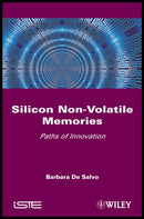 Silicon Non–Volatile Memories – Paths of Innovation