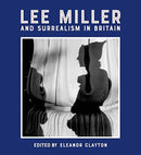 Lee Miller and Surrealism in Britain-9781848222724