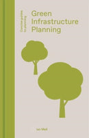 Green Infrastructure Planning : Reintegrating Landscape in Urban Planning-9781848222755