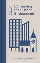 Conserving the Historic Environment-9781848222991
