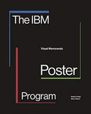 The IBM Poster Program : Visual Memoranda-9781848224704