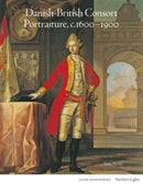 Danish-British Consort Portraiture, c.1600-1900-9781848225183