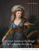 Women Artists in the Reign of Catherine the Great-9781848225459