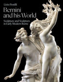 Bernini and His World : Sculpture and Sculptors in Early Modern Rome-9781848225497