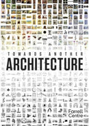 Towards Another Architecture : New Visions for the 21st Century-9781848226777