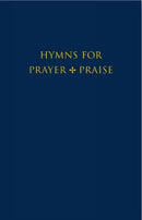 Hymns for Prayer and Praise Melody edition