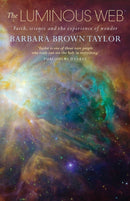 The Luminous Web : Faith, science and the experience of wonder-9781848259652