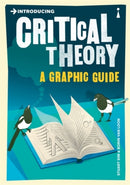 Introducing Critical Theory : A Graphic Guide-9781848310599