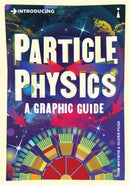 Introducing Particle Physics : A Graphic Guide-9781848315891