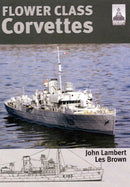 Flower Class Corvettes: Shipcraft Special-9781848320642