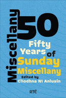 Miscellany 50 : Fifty Years of Sunday Miscellany-9781848407473