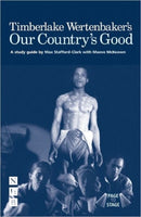 Timberlake Wertenbaker's Our Country's Good : A Study Guide-9781848420434
