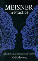 Meisner in Practice : A Guide for Actors, Directors and Teachers-9781848420878